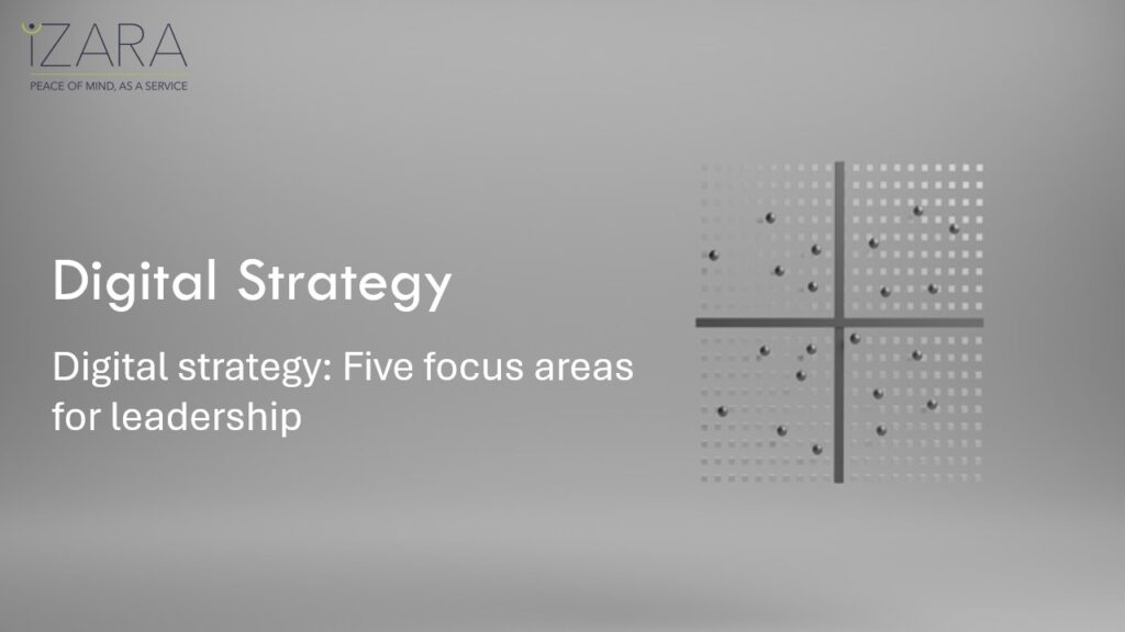 Digital strategy: Five focus areas for leadership blog post thumbnail